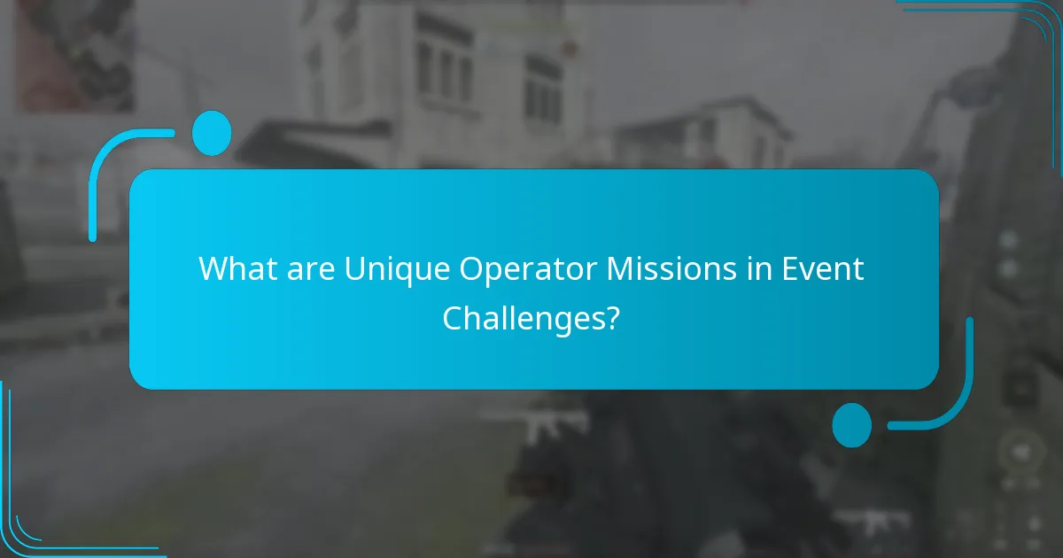 How to Successfully Complete Unique Operator Missions?